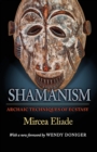 Shamanism : Archaic Techniques of Ecstasy - Book