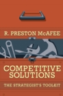 Competitive Solutions : The Strategist's Toolkit - Book