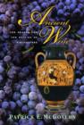 Ancient Wine : The Search for the Origins of Viniculture - Book