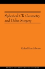 Spherical CR Geometry and Dehn Surgery (AM-165) - Book
