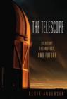 The Telescope : Its History, Technology, and Future - Book