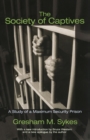 The Society of Captives : A Study of a Maximum Security Prison - Book