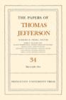 The Papers of Thomas Jefferson, Volume 34 : 1 May to 31 July 1801 - Book