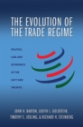 The Evolution of the Trade Regime : Politics, Law, and Economics of the GATT and the WTO - Book
