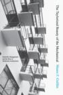 The Taylorized Beauty of the Mechanical : Scientific Management and the Rise of Modernist Architecture - Book