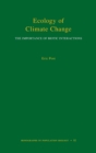 Ecology of Climate Change : The Importance of Biotic Interactions - Book