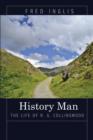 History Man : The Life of R. G. Collingwood - Book