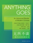 Anything Goes : An Advanced Reader of Modern Chinese - Revised Edition - Book
