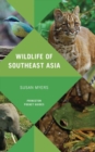 Wildlife of Southeast Asia - Book