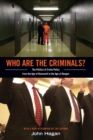 Who Are the Criminals? : The Politics of Crime Policy from the Age of Roosevelt to the Age of Reagan - Book