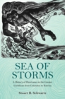 Sea of Storms : A History of Hurricanes in the Greater Caribbean from Columbus to Katrina - Book