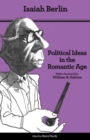 Political Ideas in the Romantic Age : Their Rise and Influence on Modern Thought - Updated Edition - Book