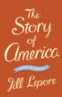 The Story of America : Essays on Origins - Book
