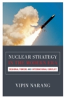 Nuclear Strategy in the Modern Era : Regional Powers and International Conflict - Book