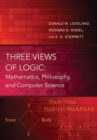 Three Views of Logic : Mathematics, Philosophy, and Computer Science - Book