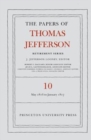The Papers of Thomas Jefferson: Retirement Series, Volume 10 : 1 May 1816 to 18 January 1817 - Book