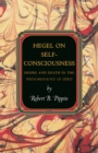 Hegel on Self-Consciousness : Desire and Death in the Phenomenology of Spirit - Book