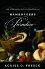 Hamburgers in Paradise : The Stories behind the Food We Eat - Book
