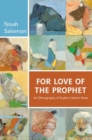 For Love of the Prophet : An Ethnography of Sudan's Islamic State - Book