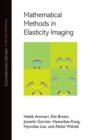 Mathematical Methods in Elasticity Imaging - Book