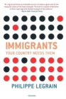 Immigrants : Your Country Needs Them - Book