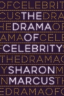 The Drama of Celebrity - Book