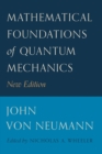 Mathematical Foundations of Quantum Mechanics : New Edition - Book