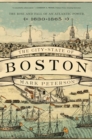 The City-State of Boston : The Rise and Fall of an Atlantic Power, 1630-1865 - Book