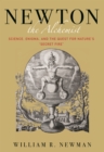 Newton the Alchemist : Science, Enigma, and the Quest for Nature's "Secret Fire" - eBook