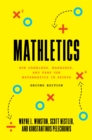 Mathletics : How Gamblers, Managers, and Fans Use Mathematics in Sports, Second Edition - eBook