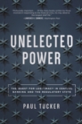 Unelected Power : The Quest for Legitimacy in Central Banking and the Regulatory State - eBook