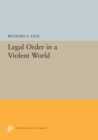 Legal Order in a Violent World - eBook