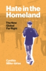 Hate in the Homeland : The New Global Far Right - Book