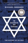 In Search of Israel : The History of an Idea - Book