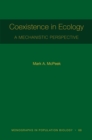 Coexistence in Ecology : A Mechanistic Perspective - Book