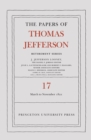 The Papers of Thomas Jefferson, Retirement Series, Volume 17 : 1 March 1821 to 30 November 1821 - Book