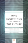 Nine Algorithms That Changed the Future : The Ingenious Ideas That Drive Today's Computers - eBook