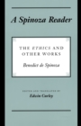 A Spinoza Reader : The Ethics and Other Works - eBook