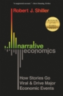Narrative Economics : How Stories Go Viral and Drive Major Economic Events - eBook