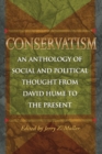 Conservatism : An Anthology of Social and Political Thought from David Hume to the Present - eBook