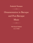Ornamentation in Baroque and Post-Baroque Music, with Special Emphasis on J.S. Bach - eBook