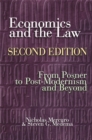 Economics and the Law : From Posner to Postmodernism and Beyond - Second Edition - eBook