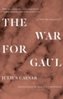 The War for Gaul : A New Translation - Book