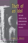 Theft of an Idol : Text and Context in the Representation of Collective Violence - eBook