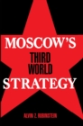 Moscow's Third World Strategy - eBook