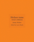 Holzer-isms : Artist's Edition - Book