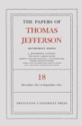 The Papers of Thomas Jefferson, Retirement Series, Volume 18 : 1 December 1821 to 15 September 1822 - Book