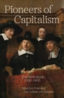 Pioneers of Capitalism : The Netherlands 1000-1800 - Book