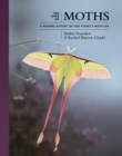 The Lives of Moths : A Natural History of Our Planet's Moth Life - eBook