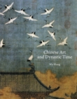 Chinese Art and Dynastic Time - Book